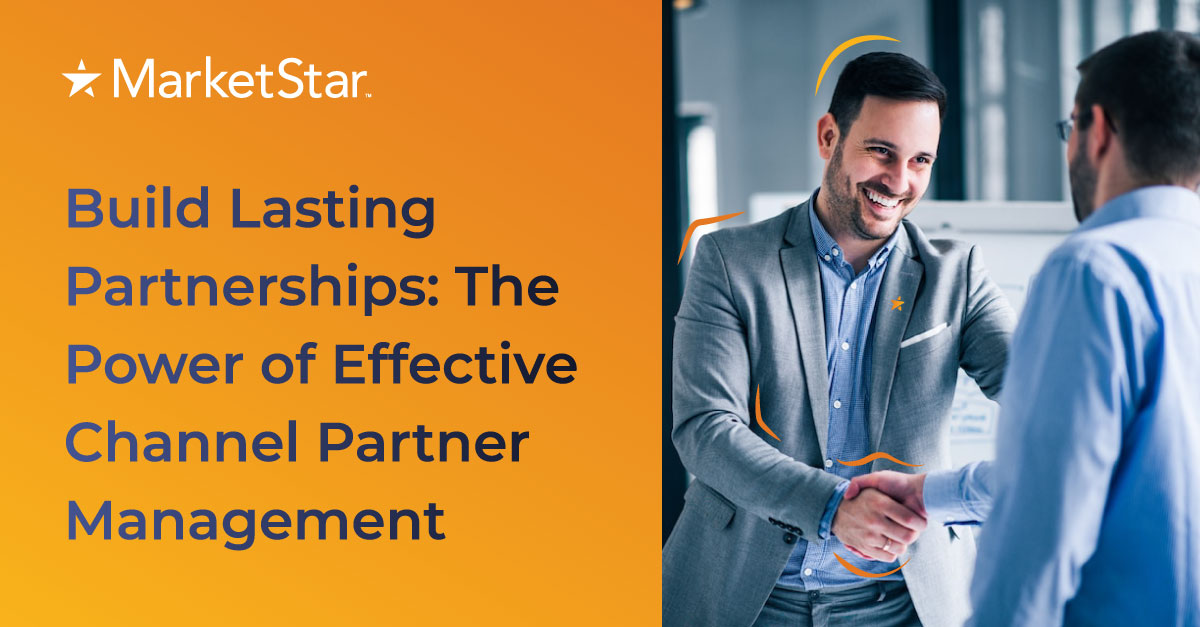 Build Lasting Partnerships: The Power of Effective Channel Partner Management & Strategy